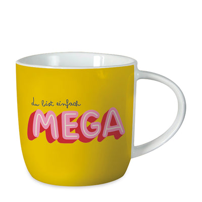 Gute Laune Tasse Du bist einfach mega